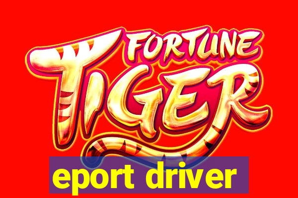 eport driver