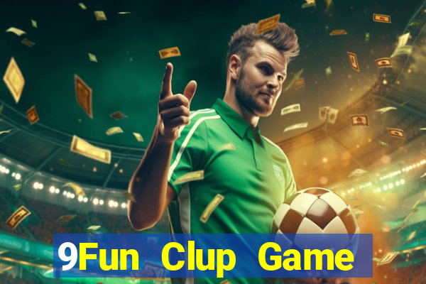 9Fun Clup Game Bài V52