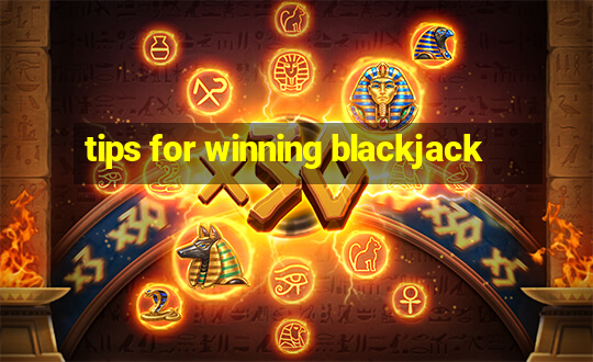 tips for winning blackjack