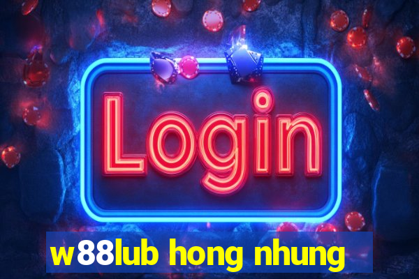 w88lub hong nhung