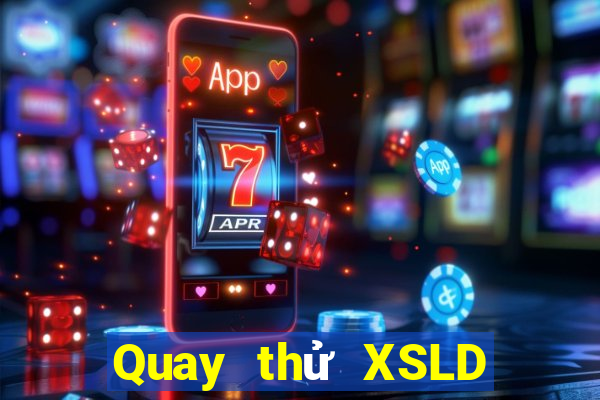 Quay thử XSLD Chủ Nhật