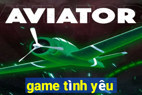 game tình yêu