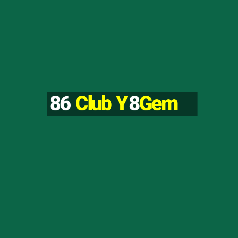 86 Club Y8Gem