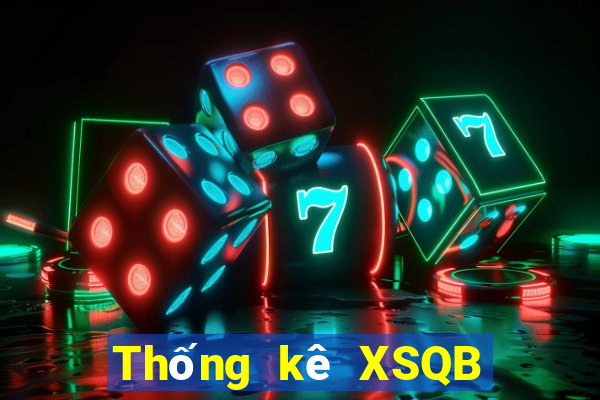 Thống kê XSQB Thứ 6