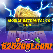 mobile betdigital casino