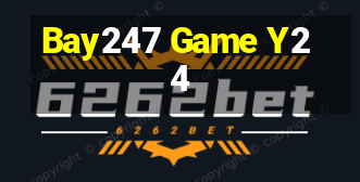 Bay247 Game Y24