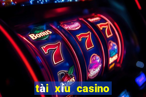 tài xỉu casino trực tuyến