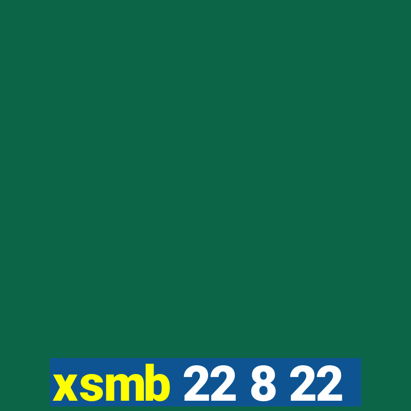 xsmb 22 8 22