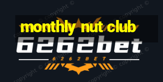 monthly nut club