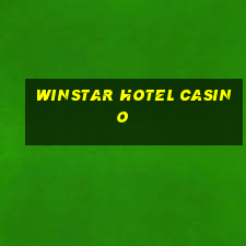 winstar hotel casino