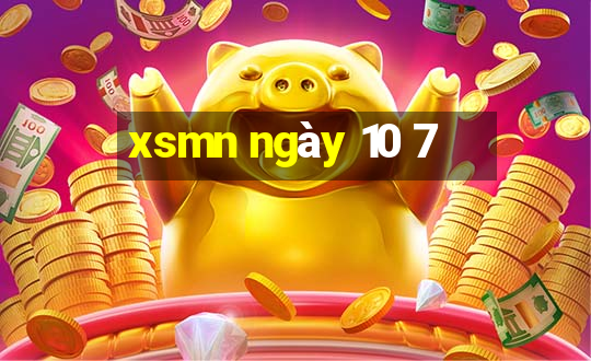 xsmn ngày 10 7