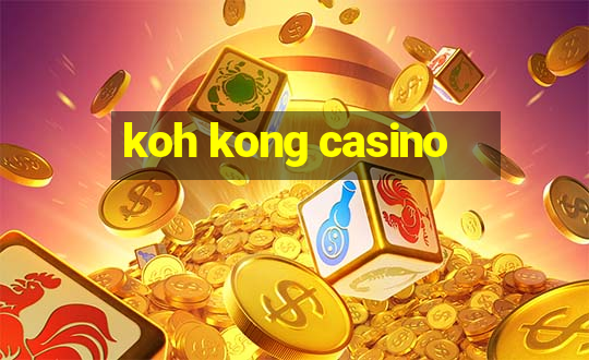 koh kong casino