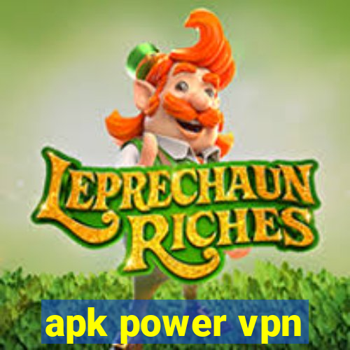 apk power vpn