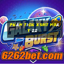 Phân tích XSMT ngày 22