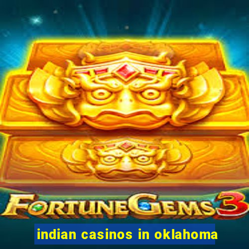 indian casinos in oklahoma