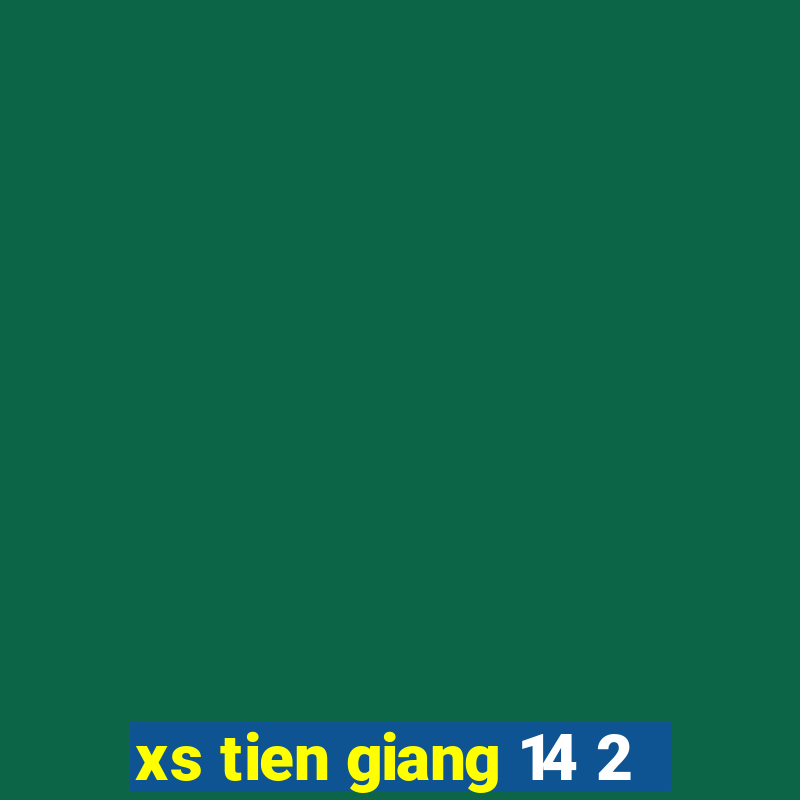 xs tien giang 14 2