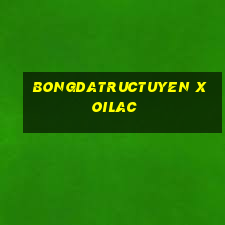 bongdatructuyen xoilac