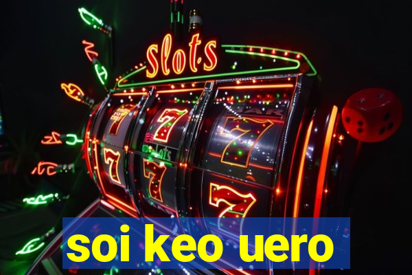 soi keo uero