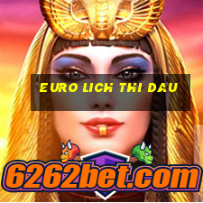 euro lich thi dau