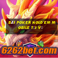 bài poker Hold'em Mobile Tải về