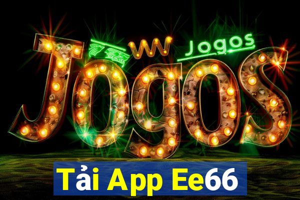 Tải App Ee66