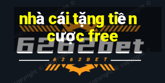 nhà cái tặng tiền cược free