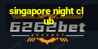 singapore night club