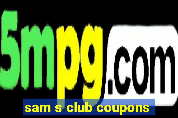 sam s club coupons