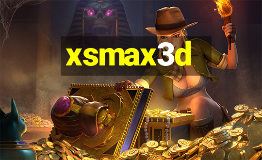 xsmax3d