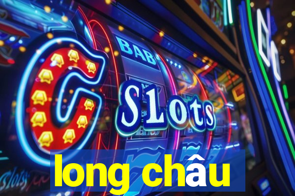 long châu