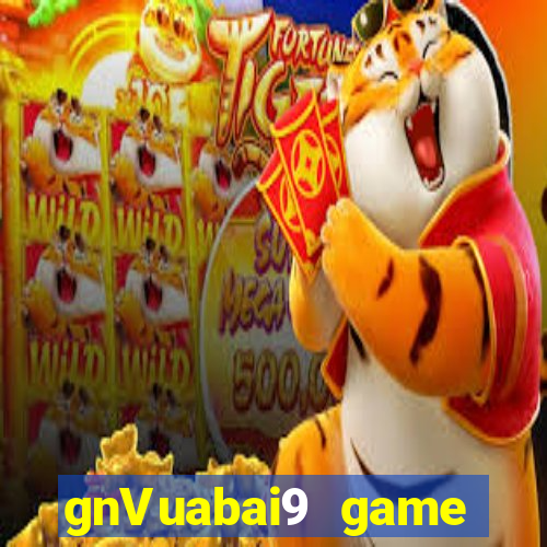 gnVuabai9 game Giải trí Tải về