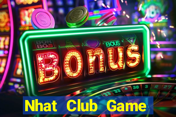 Nhat Club Game Bài Tặng Code