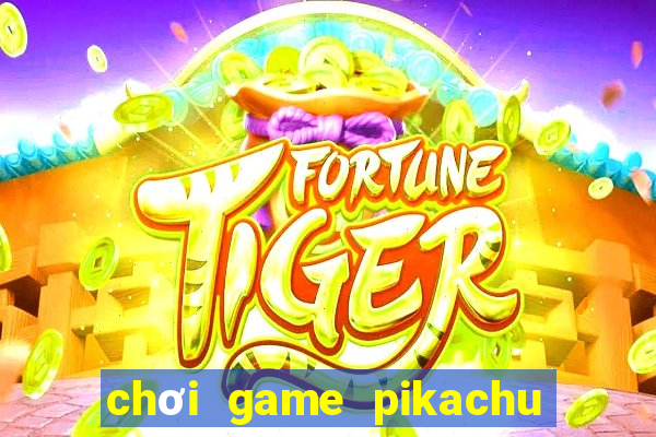 chơi game pikachu cổ điển 9 level