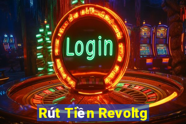 Rút Tiền Revoltg