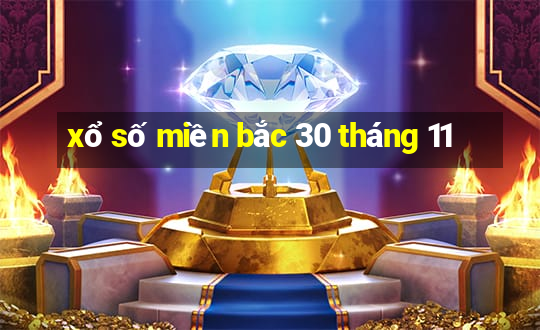 xổ số miền bắc 30 tháng 11