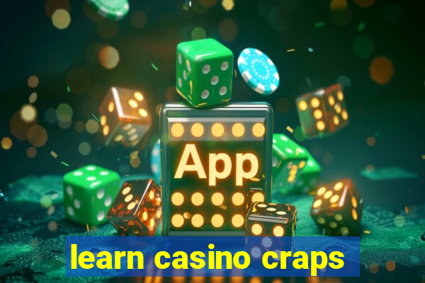 learn casino craps