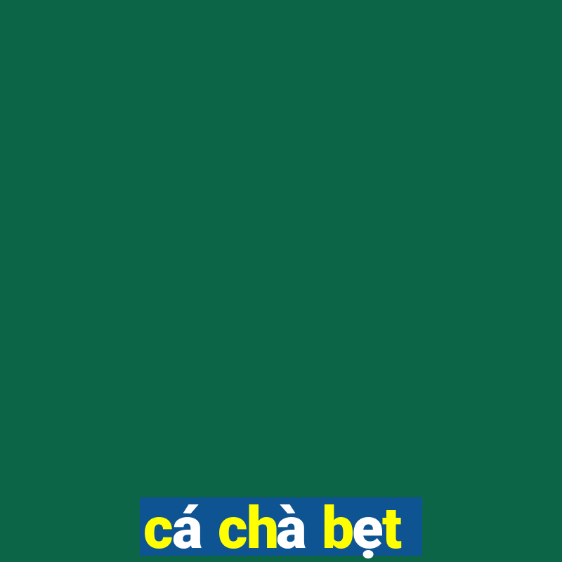 cá chà bẹt