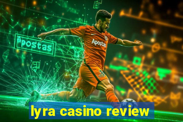 lyra casino review