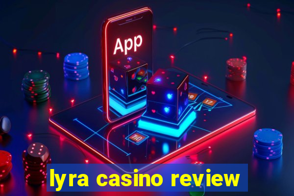 lyra casino review