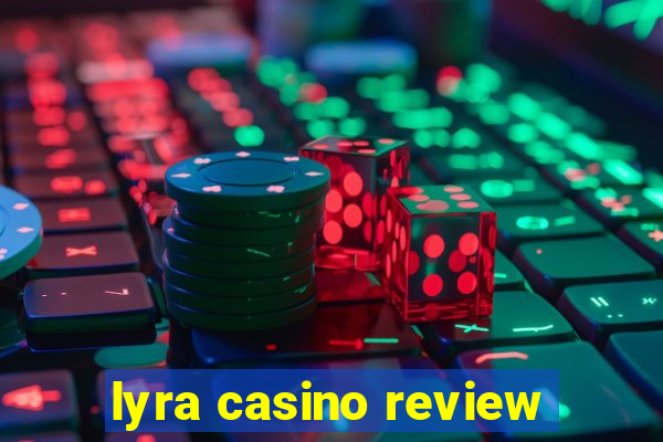 lyra casino review