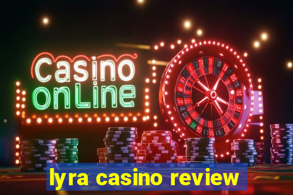 lyra casino review