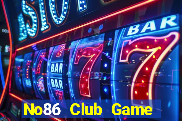 No86 Club Game Bài Uống Rượu