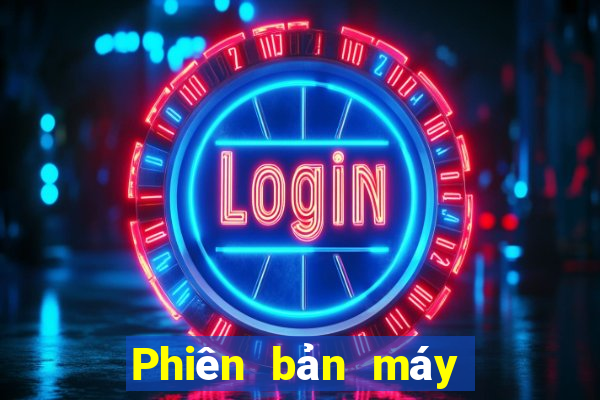 Phiên bản máy nổ cá