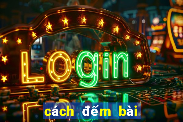 cách đếm bài Mậu Binh