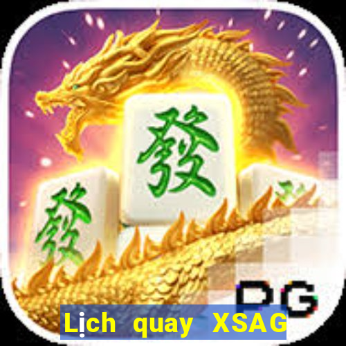 Lịch quay XSAG Thứ 3