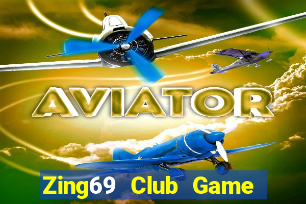 Zing69 Club Game Bài Online Hay