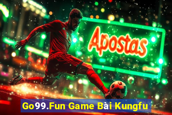 Go99.Fun Game Bài Kungfu