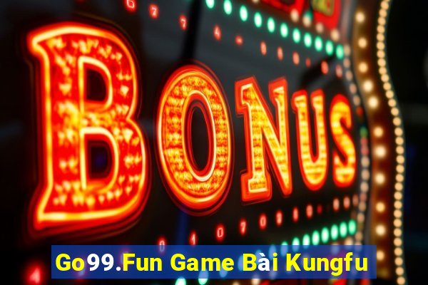 Go99.Fun Game Bài Kungfu