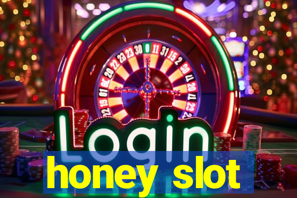 honey slot