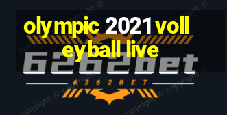 olympic 2021 volleyball live